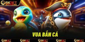 dd-vua-ban-ca-8kbet